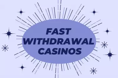 Top Fast Withdrawal Casinos UK 2025: Get Your Winnings in Hours