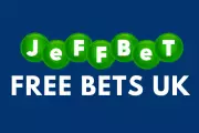 JeffBet Free Bets UK 2026: Best Offers and How to Claim Them