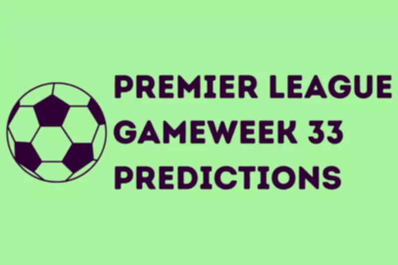 EPL Gameweek 33 Predictions: Man City to Beat Arsenal in Title Clash