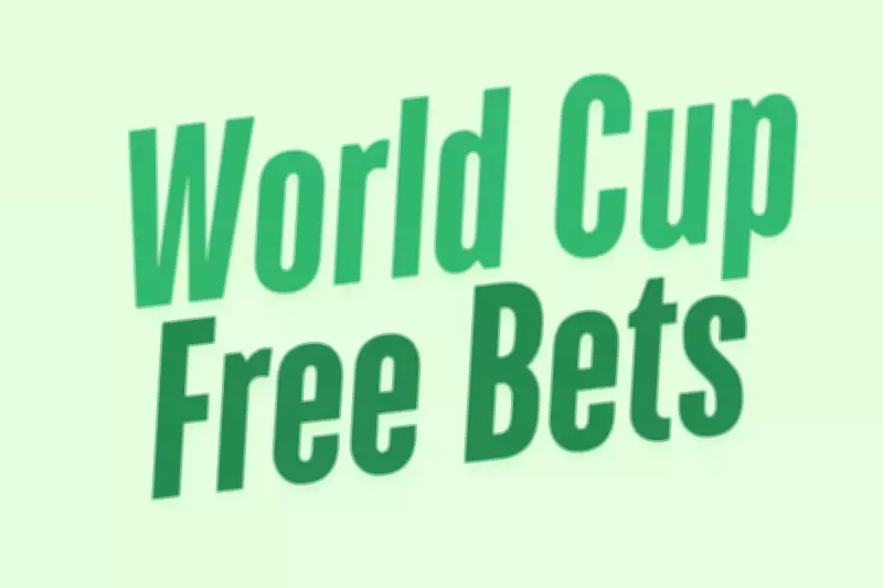 World Cup 2026 Free Bets: Best Betting Offers and Tips for the Tournament