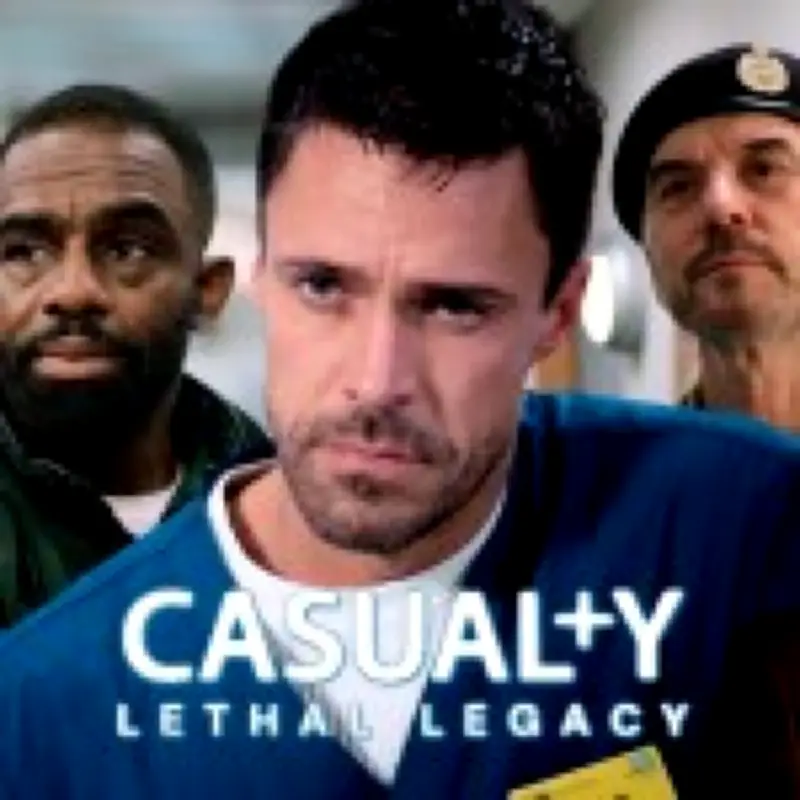 Casualty Takes One-Week Hiatus for Wimbledon; Lethal Legacy Drama Intensifies